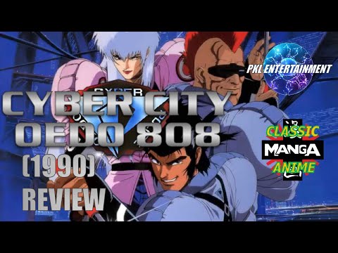 CYBER CITY OEDO 808 (1990) - Classic Anime Reviews - YouTube