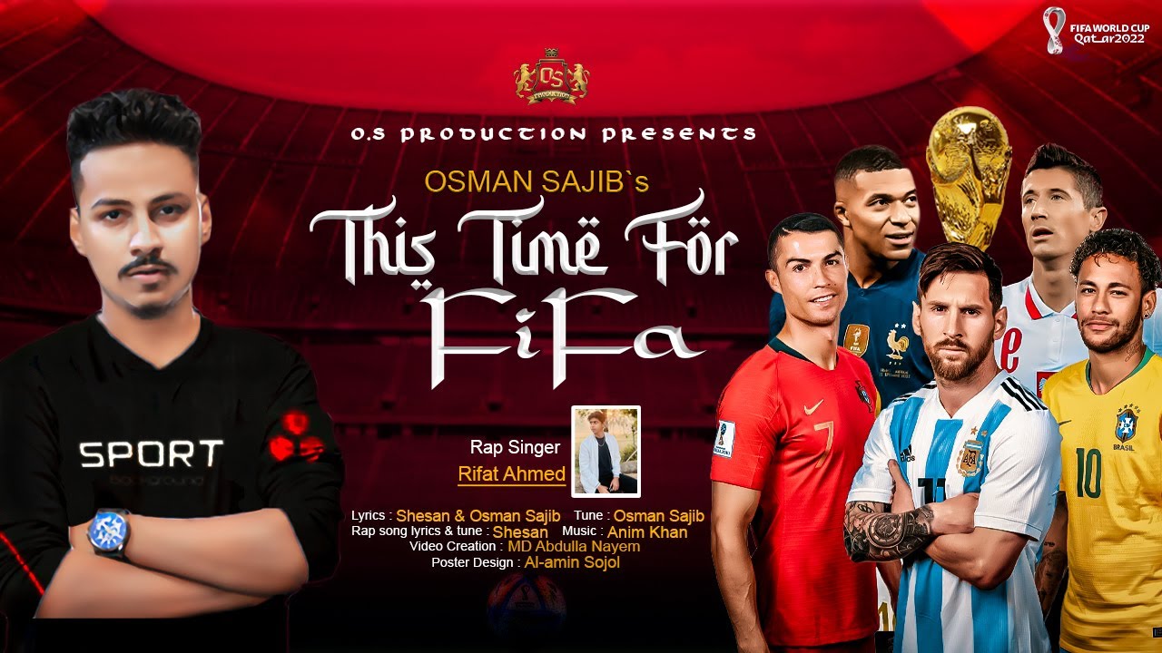 FIFA Theme Song This Time For FIFA Osman Sajib Anim Khan
