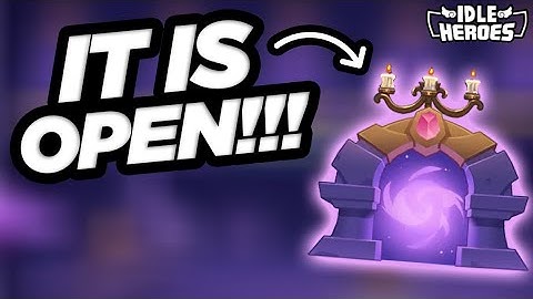 Idle Heroes - Tower Of Dream Is OPEN!!!