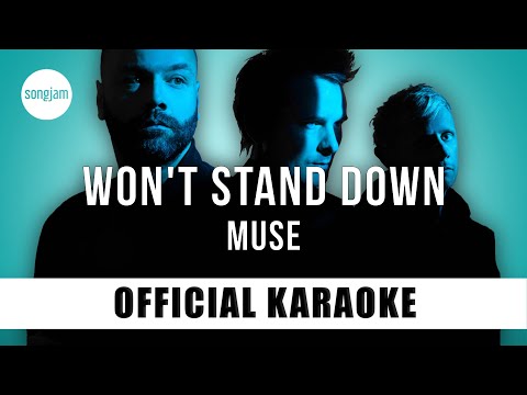 Muse - Won't Stand Down (Official Karaoke Instrumental) | SongJam