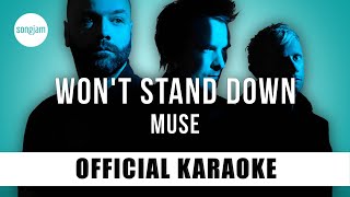 Muse - Won't Stand Down ( Karaoke Instrumental) | SongJam