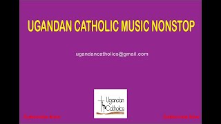 Ugandan Catholic music |Nonstop Catholic Music screenshot 5