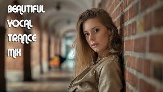 BEAUTIFUL VOCAL TRANCE MIX | FEMALE VOCAL TRANCE #117