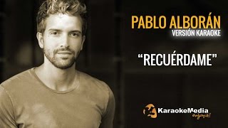 Pablo Alboran - Recuerdame (Karaoke) chords