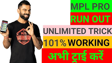 MPL PRO RUN OUT  New unlimited point Trick | 101% Working with proof 2019