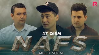 Nafs 47-qism (milliy serial) | Нафс 47-кисм (миллий сериал)