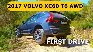 2017 Volvo XC60 T6 AWD, first drive