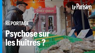 Sur les étals parisiens, l'interdiction des huîtres « a refroidi pas mal de monde »