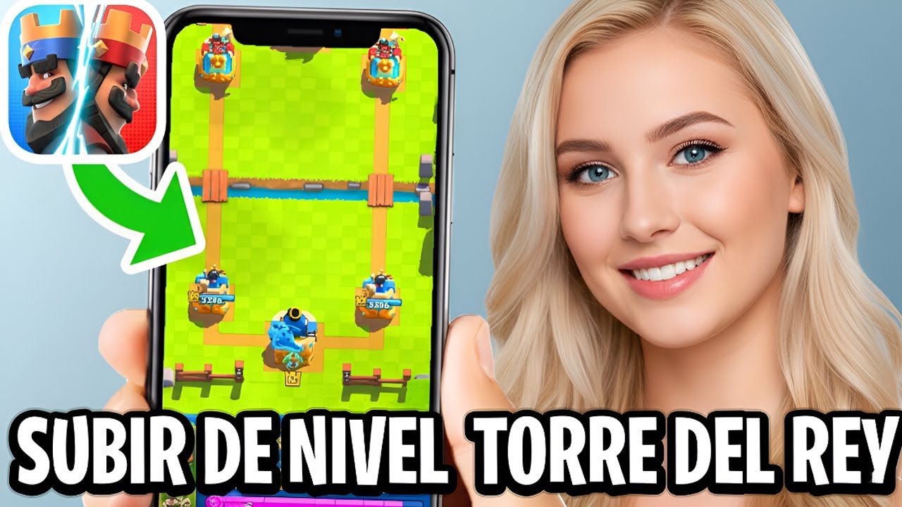 Cómo Subir De Nivel La Torre Del Rey En Clash Royale - YouTube