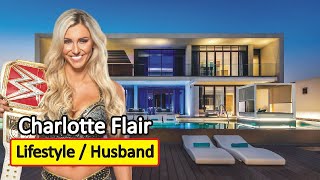 Charlotte Flair Husband, Age, Father Ric Flair, Boyfriend, Lifestyle And Biography 2021