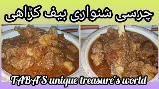 Charsi shinwari beaf karahi ll چرسی شنواری بیف کڑاھی ll by TABAS unique treasures world