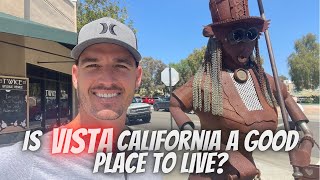 Is Vista CA a good place to live?