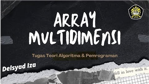 Program C++ ARRAY MULTIDIMENSI - Tugas Besar Algoritma & Pemprograman Universitas Pancasila