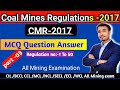 MCQ Question | PART -03 | Regulation 1 to 50 | Coal Mines Regulations 2017 | All Mining Exam #mining