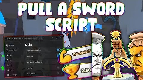 *NEW* Pull a Sword Script (PASTEBIN 2025) (EVENT FARM , INF POWER, WIN ANY BOSS, AUTOFARM)