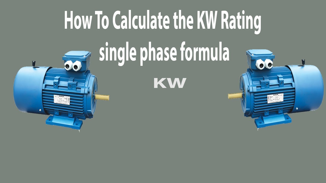 How To Calculate the KW Rating single phase Kw Calculate Earthbondhon YouTube