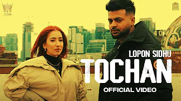 Tochan (Full Video) Lopon Sidhu | Gurlej Akhtar | Punjabi Songs 2023 |  punjabi songs 2023