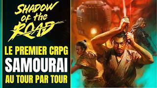 J'ai testé Shadow Of The Road : Le Nouveau cRPG SAMOURAÏ édité par OWLCAT | Gameplay et Impression