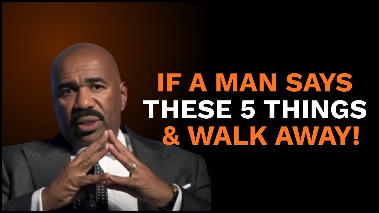 If a Man Says These 5 Things — Walk Away Immediately 🚨💔 | Know Your Worth 👑| Steve Hervey
