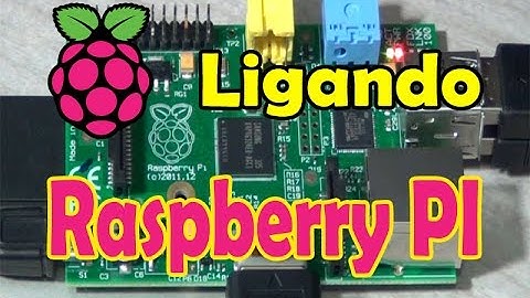 Ligando o Raspberry PI pela primeira vez