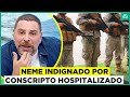 &quot;Ese muchacho necesita volver a casa&quot;: Neme por joven conscripto del Ejército hospitalizado