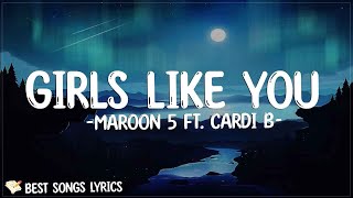 Maroon 5  ft. Cardi B - Girls Like You (Lyrics) | 'Cause girls like you run 'round with guys like me by Best Songs Lyrics 3,176 views 2 months ago 3 minutes, 56 seconds