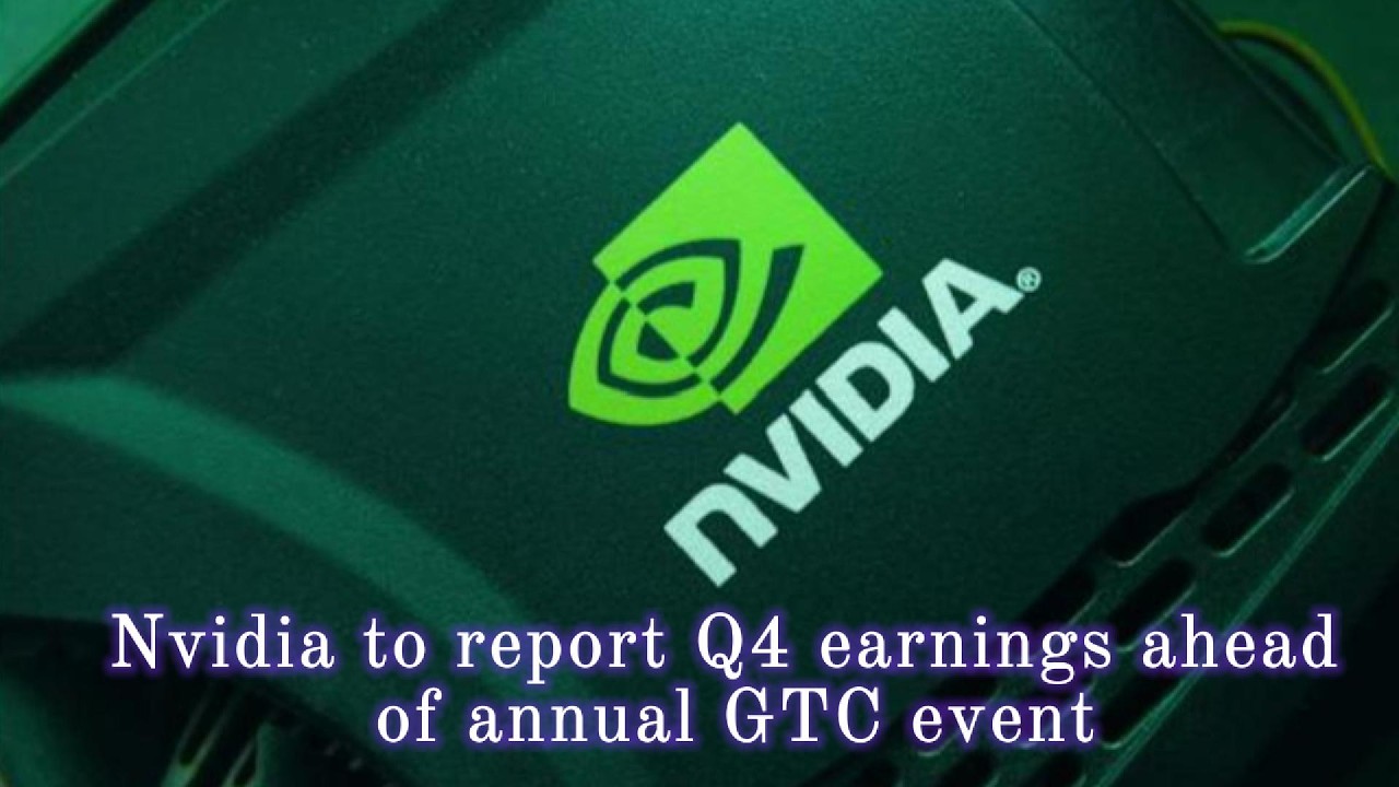 Nvidia to report Q4 earnings ahead of annual GTC event - YouTube