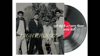Details Neet Sharma- Night Route (Fully Hip-Hop rap Song) News