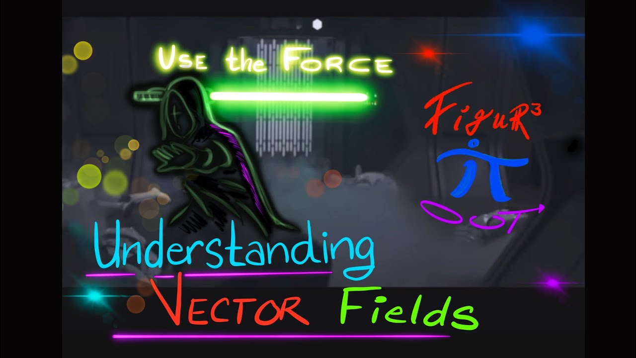 Understanding Vector Fields (Use the Force) - YouTube