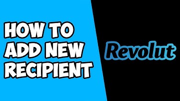 How To Add A New Recipient on Revolut