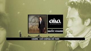 Video thumbnail of "Chuyện Tình Buồn - Quốc Khanh [asia SOUND]"