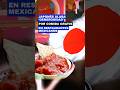 🍡 Japonés alaba 'generosidad' por comida gratis en restaurantes mexicanos
