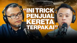 s03e36 Ramai Tak Tahu Trick Penjual Kereta Terpakai  Bro Wong Automotive Content Creator