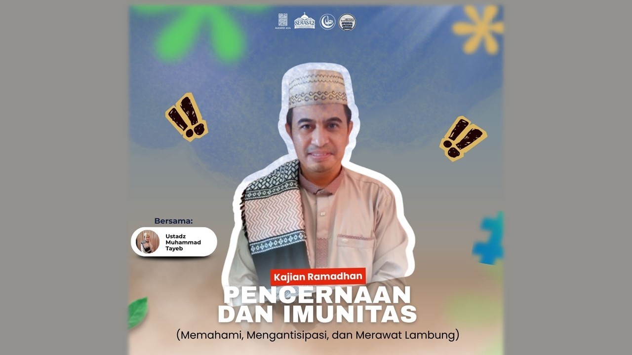 Kajian Menjelang Berbuka | Pencernaan & Imunitas | Ustadz Muhammad Tayeb