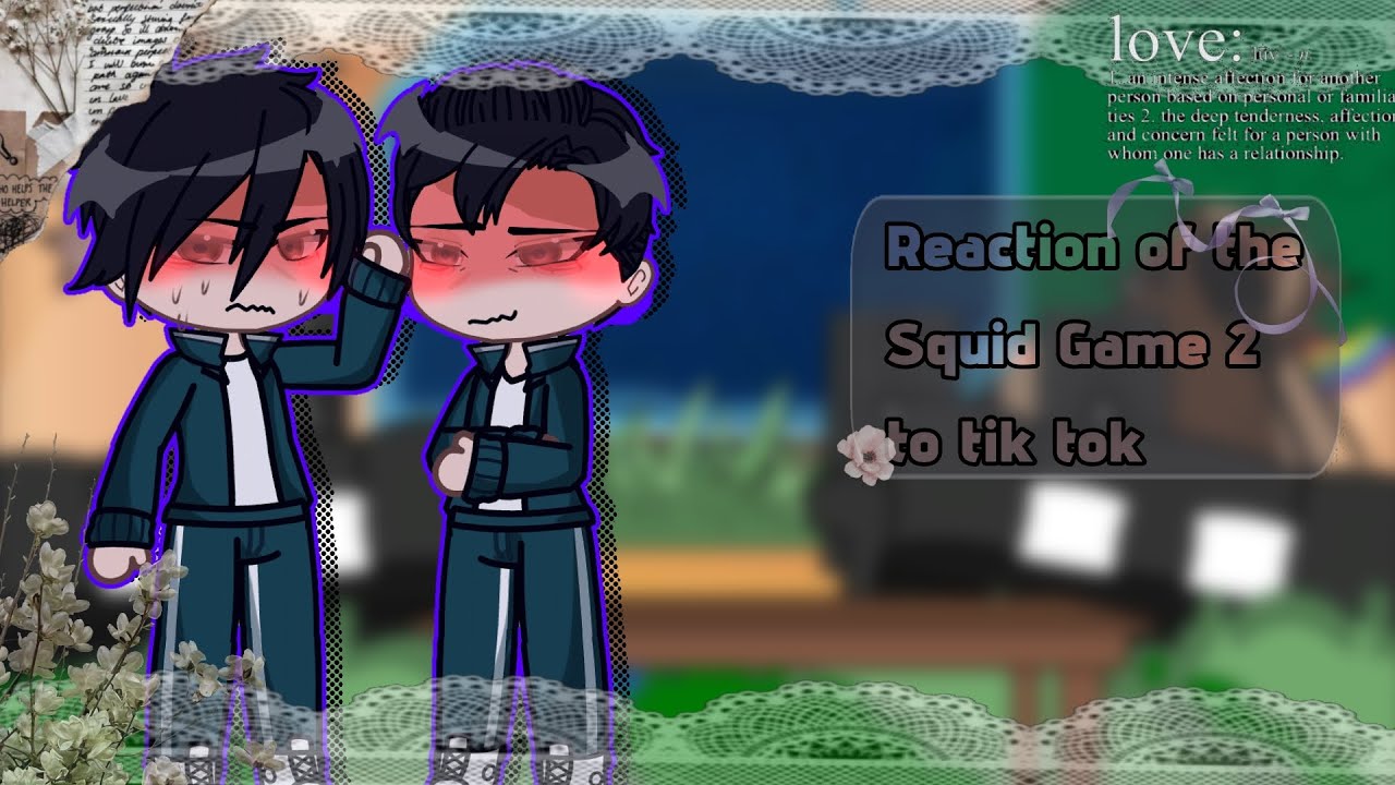 [Reaction of the Squid Game 2 to tik tok]-[gacha club]-[Rus/Eng]