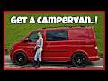 THIS IS WHY YOU SHOULD BUY A CAMPERVAN | VANLIFE