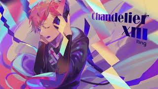 [Cytus II] Chandelier XIII - Ring【FULL】