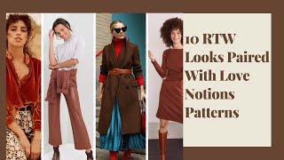10 RTW Looks Paired With Love Notions Patterns
