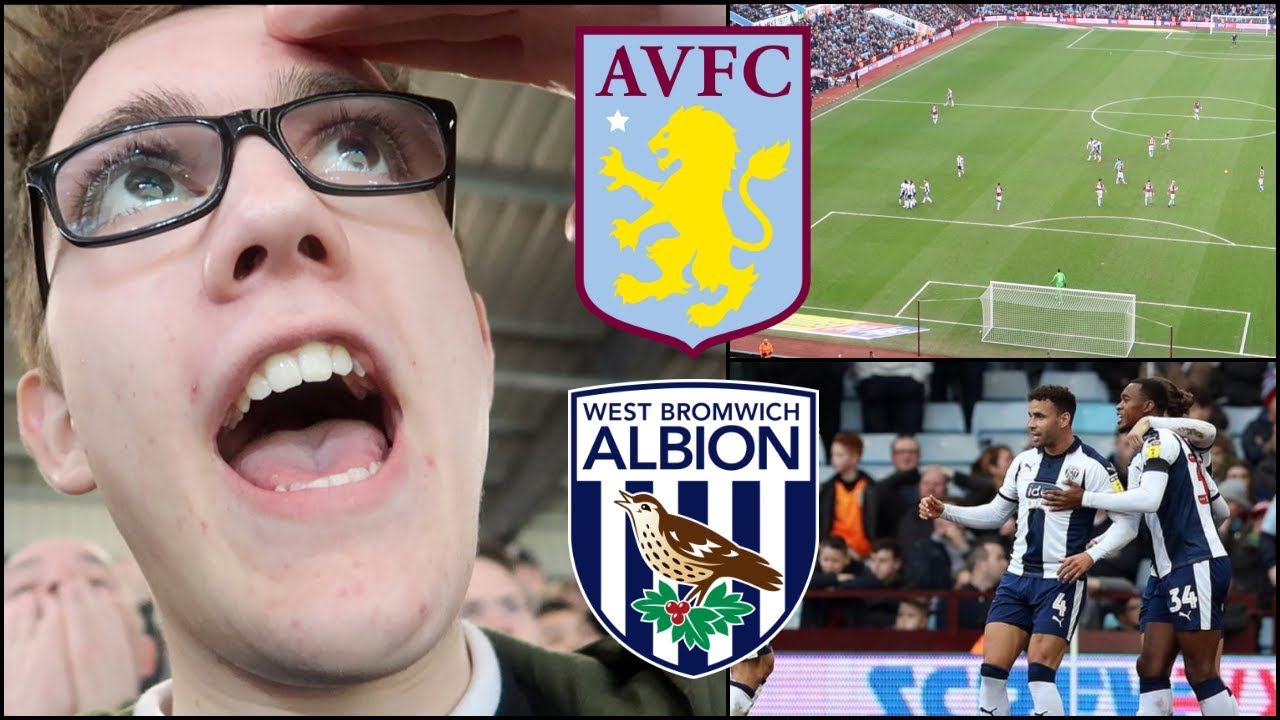 ASTON VILLA 0-2 WEST BROMWICH ALBION | 16/2/19 | EMBARRASSED IN OUR OWN