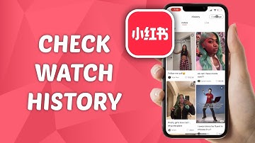 How to See Watch History on Rednote