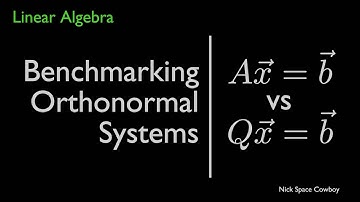 Benchmarking Orthonormal Systems - Linear Algebra