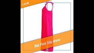 Hot Pink Slip dress https://lonniechavoncomforts.com