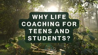 Why Life Coaching for Teens and Students