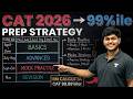 CAT 2026 Preparation Complete Roadmap (0 to 99%ile Strategy) 🚀