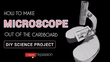 How to make a microscope out of cardboard🔬 | Easy DIY science project | @hkpassion4119