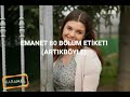 Emanet 80 Bölüm Etiketi (ARTIKBÖYLE).