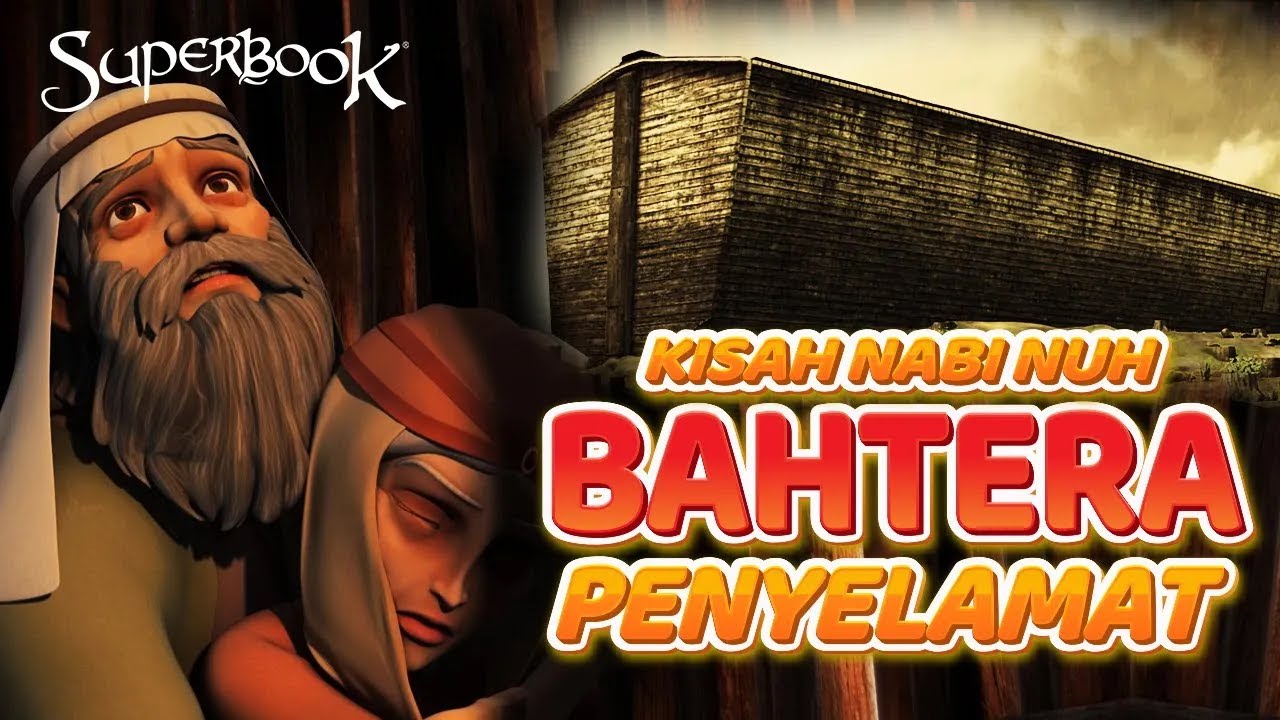 KISAH NABI NUH - BAHTERA PENYELAMAT | SUPER ANIMASI SUPERBOOK FULL