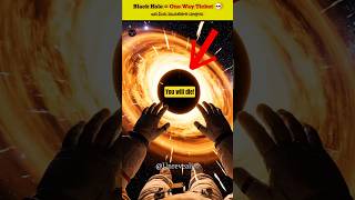 What If You Fall into Black Hole? 😱 | Last Seconds Explained! #blackhole #spacefacts