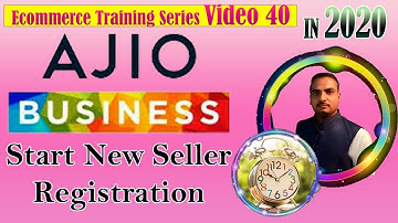 Ecommerce Training Series: Ajio Seller Sign Up | new digital business ideas 2020