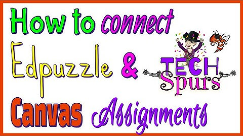 How to Connect Edpuzzle and Canvas Tutorial